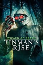 Watch Wizard of Death: Tinman\'s Rise Movie2k