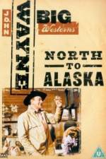 Watch North to Alaska Movie2k