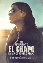 Watch Married to El Chapo: Emma Coronel Speaks Movie2k