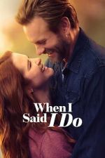 Watch When I Said I Do Movie2k