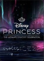 Watch Disney Princess: The Ultimate Concert Celebration Movie2k
