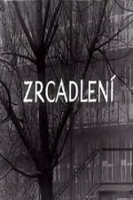 Watch Zrcadlen� (Short 1965) Movie2k