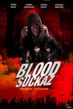 Watch Blood Suckaz Movie2k