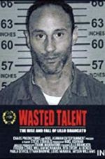 Watch Wasted Talent Movie2k