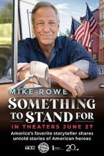Watch Something to Stand for with Mike Rowe Movie2k