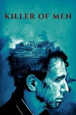 Watch Killer of Men Movie2k