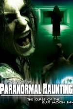 Watch Paranormal Haunting: The Curse of the Blue Moon Inn Movie2k