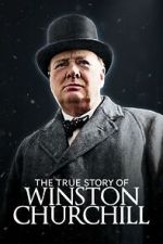Watch The True Story of Winston Churchill Movie2k