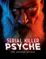 Watch Serial Killer Psyche: The Horror Within Movie2k