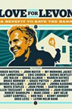 Watch Love for Levon: A Benefit to Save the Barn Movie2k