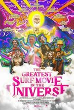 Watch The Greatest Surf Movie in the Universe Movie2k