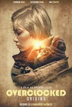 Watch OVERCLOCKED: Origins (Short) Movie2k