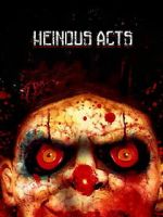 Watch Heinous Acts Movie2k