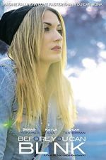 Watch Before You Can Blink Movie2k