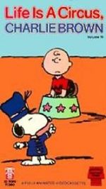 Watch Life Is a Circus, Charlie Brown (TV Short 1980) Movie2k