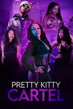 Watch Pretty Kitty Cartel Movie2k