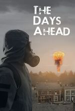 Watch The Days Ahead Movie2k