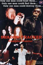 Watch Shadow Tracker: Vampire Hunter Movie2k