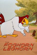 Watch The Foghorn Leghorn (Short 1948) Movie2k