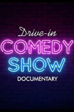Watch Drive-In Comedy Show: Documentary Movie2k