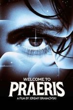 Watch Welcome to Praeris Movie2k
