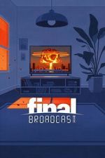 Watch Final Broadcast Movie2k