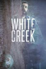 Watch White Creek Movie2k
