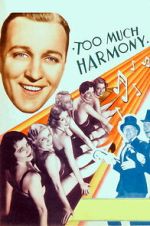 Watch Too Much Harmony Movie2k