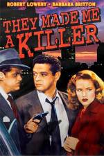 Watch They Made Me a Killer Movie2k