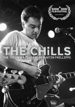 Watch The Chills: The Triumph and Tragedy of Martin Phillipps Movie2k