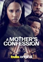 Watch A Mother\'s Confession Movie2k