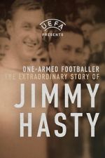 Watch One-Armed Wonder: The Extraordinary Story of Jimmy Hasty Movie2k