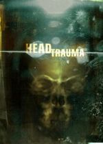 Watch Head Trauma Movie2k