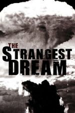 Watch The Strangest Dream Movie2k