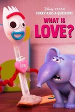 Watch Forky Asks a Question: What Is Love? Movie2k