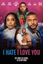 Watch I Hate I Love You Movie2k