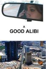 Watch A Good Alibi Movie2k