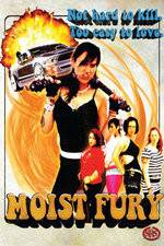 Watch Moist Fury Movie2k