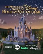 Watch The Wonderful World of Disney: Holiday Spectacular (TV Special 2024) Movie2k