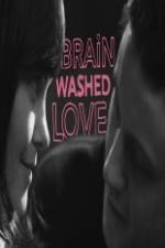 Watch Brainwashed Love Movie2k