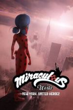Watch Miraculous World: New York, United HeroeZ Movie2k