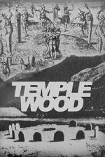 Watch Temple Wood: A Quest for Freedom Movie2k
