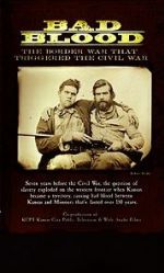 Watch Bad Blood: The Border War That Triggered the Civil War Movie2k