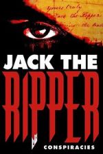 Watch Jack the Ripper: Conspiracies Movie2k