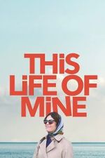 Watch This Life of Mine Movie2k