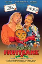Watch Death by Fruitcake Movie2k