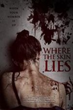 Watch Where the Skin Lies Movie2k