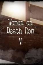 Watch Women on Death Row V Movie2k