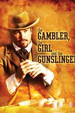 Watch The Gambler the Girl and the Gunslinger Movie2k