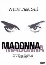 Watch Madonna: Who\'s That Girl - Live in Japan Movie2k